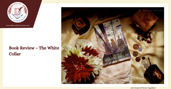 Read more about the article Book Review – The White Collar