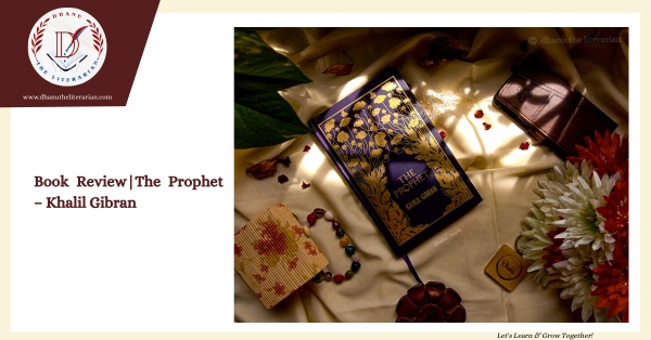 Read more about the article Book Review|The Prophet – Khalil Gibran