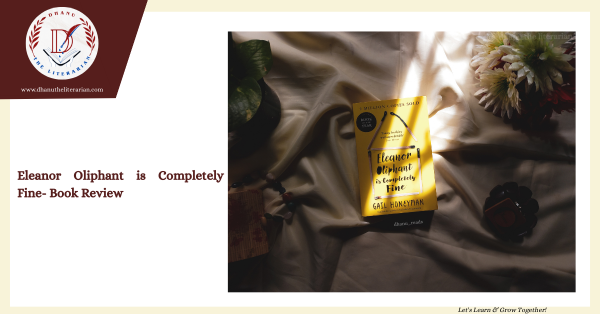 Read more about the article Eleanor Oliphant is Completely Fine – Book Review