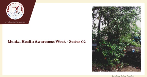 Read more about the article Mental Health Awareness Week Series- 02