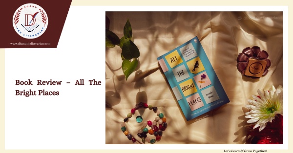 Read more about the article Book Review – All The Bright Places