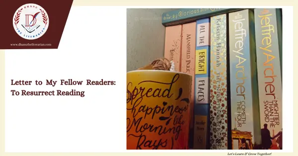Read more about the article Letter to My Fellow Readers: To Resurrect Reading