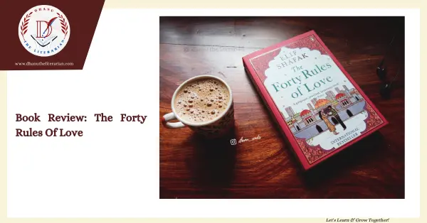 Read more about the article BOOK REVIEW: THE FORTY RULES OF LOVE