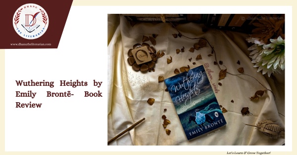 Read more about the article Wuthering Heights by Emily Brontë- Book review